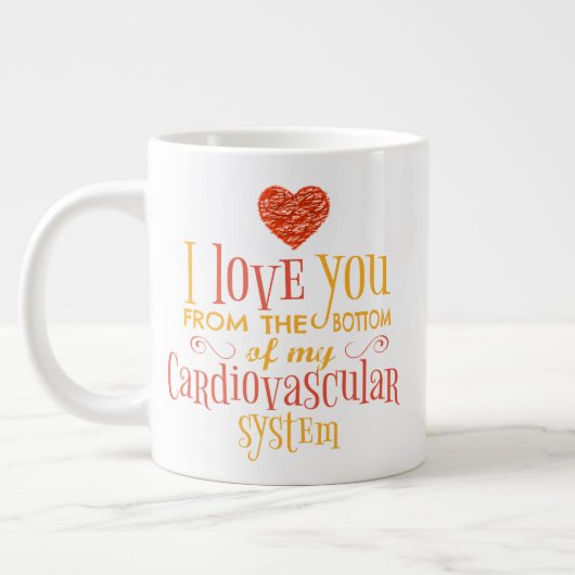 Ich Liebe dich vom Boden meines Herz-Kreislauf-Sys Jumbo-Tasse (Links)