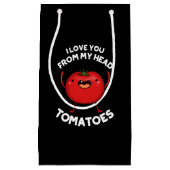 Ich Liebe dich von meinem Kopf Tomaten Dark BG Kleine Geschenktüte (Vorderseite)