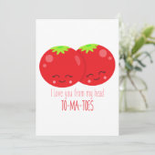Ich Liebe dich von meinem Kopf Tomaten Einladung (Stehend Vorderseite)