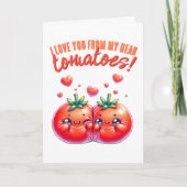 Ich Liebe dich von meinem Kopf Tomaten Karte (Vorderseite)