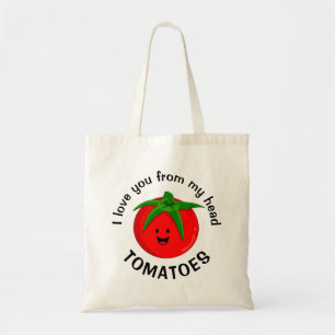 Ich liebe dich von meinen Kopf Tomaten Tragetasche