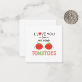 ICH LIEBE DICH VON MEINEN KOPFTOMATEN MITTEILUNGSKARTE (Vorderseite/Rückseite Beispiel)