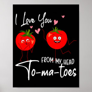 Ich liebe dich von meinen Tomaten im Kopf Lustiger Poster
