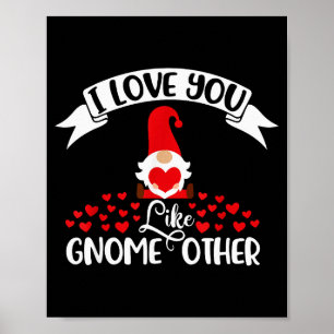 Ich liebe dich wie Gnom Andere - Valentinstag Gnom Poster