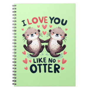 Ich liebe dich wie kein anderer Otter süß Kawaii Notizblock