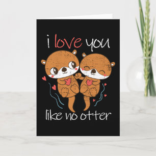 Ich liebe dich wie keine andere Otter Lustige Vint Karte