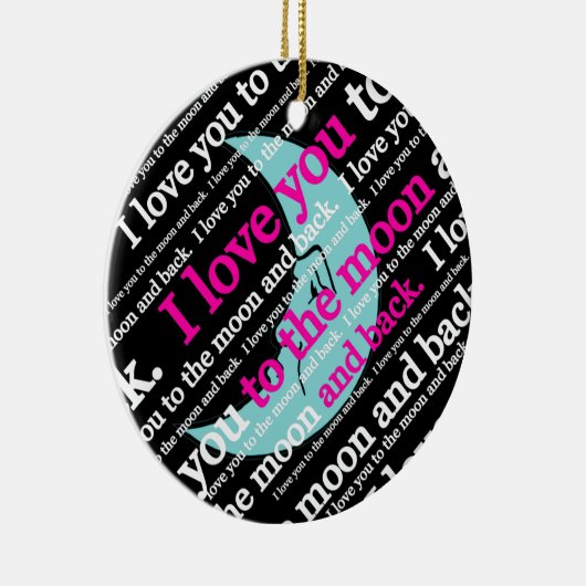 Ich Liebe dich zu den Mond- und Zurück-Geschenken Keramikornament (Rechts)