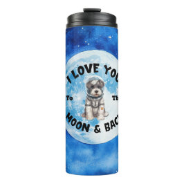 Ich Liebe dich zum Mond & Rücken Miniaturschnauzer Thermosbecher