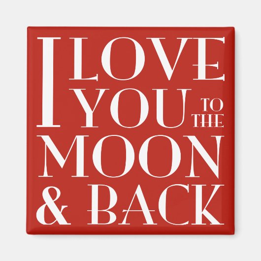 Ich Liebe dich zum Mond und zum hinteren roten Mag Magnet (Vorne)