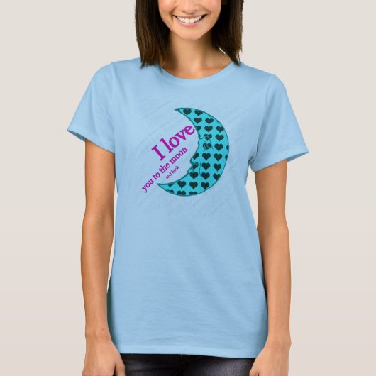 Ich Liebe dich zum Mond und zum Rücken Hemd T-Shirt (Vorderseite)