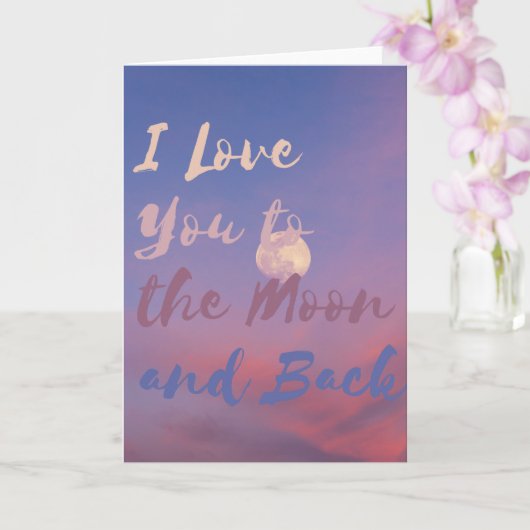 Ich Liebe dich zum Mond und zurück Karte (Orchidee)