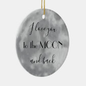 Ich Liebe dich zum Mond und zurück Keramik Ornament (Rechts)