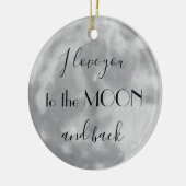 Ich Liebe dich zum Mond und zurück Keramik Ornament (Links)