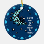 Ich Liebe dich zum Mond und zurück Keramik Ornament (Vorne)