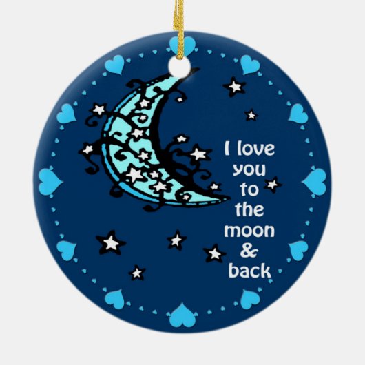 Ich Liebe dich zum Mond und zurück Keramik Ornament (Hinten)