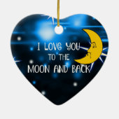 Ich Liebe dich zum Mond und zurück. Keramik Ornament (Hinten)