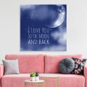 Ich Liebe dich zum Mond und zurück Leinwanddruck (Insitu (Wohnzimmer))