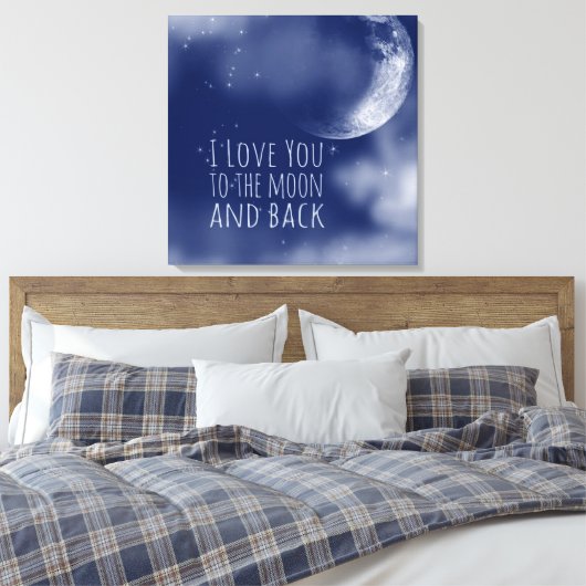 Ich Liebe dich zum Mond und zurück Leinwanddruck (Insitu (Schlafzimmer))