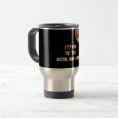 Ich Liebe dich zum Mond und zurück Reisebecher (Vorderseite Links)