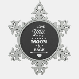 Ich Liebe dich zum Mond und zurück Schneeflocken Zinn-Ornament