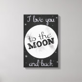 "Ich Liebe dich zum Mond und zurück", schwarz und Leinwanddruck (Vorderseite)