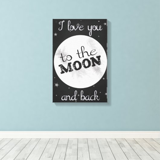 "Ich Liebe dich zum Mond und zurück", schwarz und Leinwanddruck (Insitu (Holzboden))