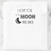 Ich Liebe dich zum Mond und zurück Schwarz-weiß Ovaler Aufkleber (Tasche)