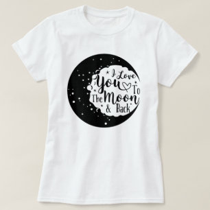 Ich Liebe dich zum Mond und zurück T-Shirt