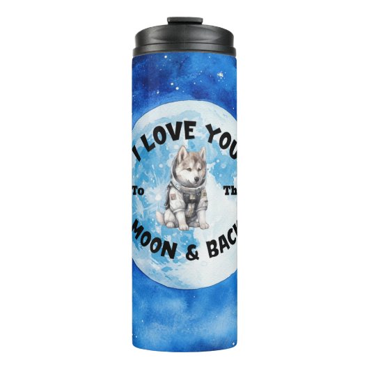 Ich Liebe dich zum Mond und zurück zum sibirischen Thermosbecher (Vorderseite)