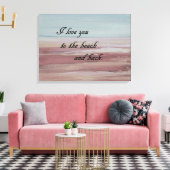Ich Liebe dich zum Strand und zurück Leinwanddruck (Insitu (Wohnzimmer))
