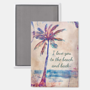 Ich liebe dich zum Strand und zurück Magnet