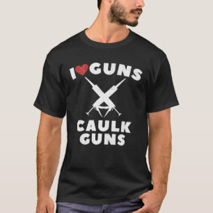 Ich liebe Dichtstoffpistolen Bauarbeiter Vintage T-Shirt