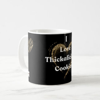 Ich Liebe dickekaliziöse Cookies Kaffeetasse