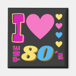 Ich Liebe die 80er Jahre Magnet