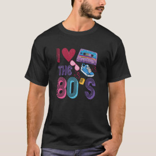 Ich Liebe Die 80er und 90er Jahre Retro 80er Girl T-Shirt