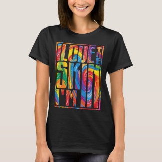 Ich liebe die Haut, in der ich bin Afrikanisches M T-Shirt