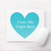 Ich Liebe die Jungfrau Mary Mousepad (Mit Mouse)