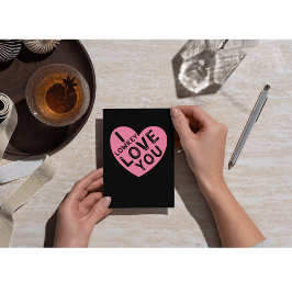 Ich liebe die Liebe, die du Valentin hast Feiertagskarte