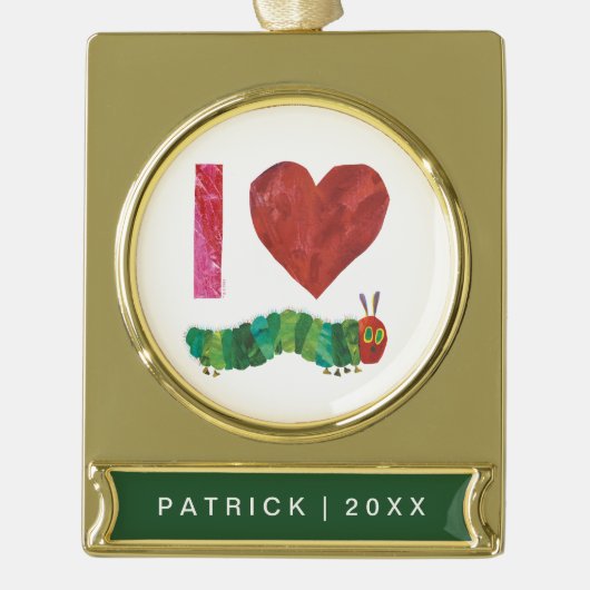 Ich Liebe die sehr hungrige Raupe Banner-Ornament Gold (Vorderseite)