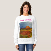 Ich liebe die Wüste Sweatshirt (Vorne ganz)