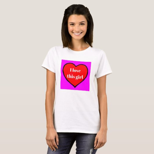 Ich Liebe dieses Girl Valentine's Holiday Geschenk T-Shirt (Vorne ganz)