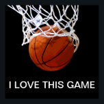 Ich Liebe Dieses Spiel Basketball Poster<br><div class="desc">Ich Liebe dieses Spiel. Beliebte Sportarten - Basketball Game Ball Image.</div>