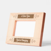 Ich Liebe dir, du bist Phantastisch Geätzte Rahmen (Links)