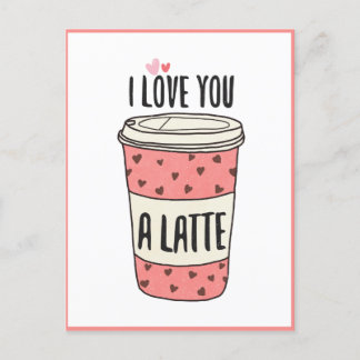 Ich Liebe dir ein Latte, ein Funny Valentine Postkarte