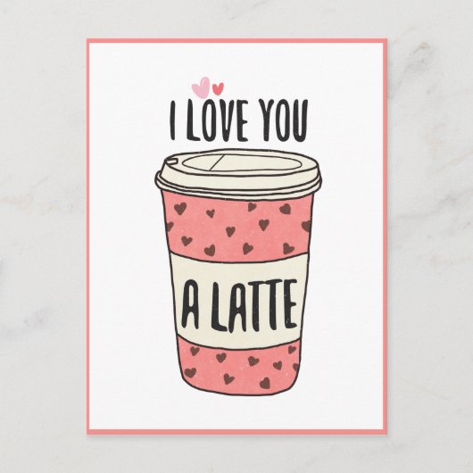 Ich Liebe dir ein Latte, ein Funny Valentine Postkarte (Vorderseite)