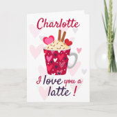 Ich Liebe dir ein Latte! Valentines Funny Karte (Vorderseite)