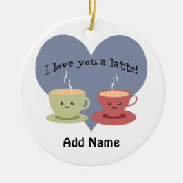 Ich Liebe dir eine Latte! Keramikornament