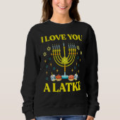 Ich Liebe dir einen Latke Funny jwish Pub Hanukkah Sweatshirt (Vorderseite)