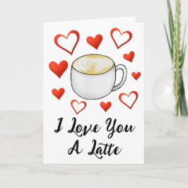 Ich Liebe dir einen Latte Coffee Lover Valentinsta Karte