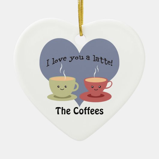 Ich Liebe dir einen Latte Funny Coffee Pub Keramikornament (Vorne)